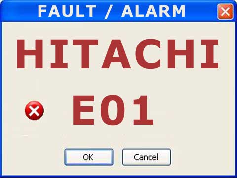 Hitachi alarm or fault E01
