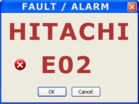Hitachi alarm or fault E02