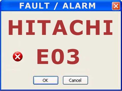 Hitachi alarm or fault E03