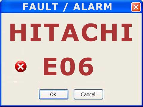 Hitachi alarm or fault E06