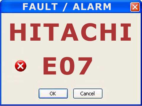 Hitachi alarm or fault E07