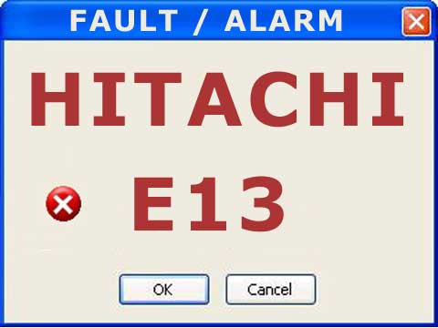 Hitachi alarm or fault E13