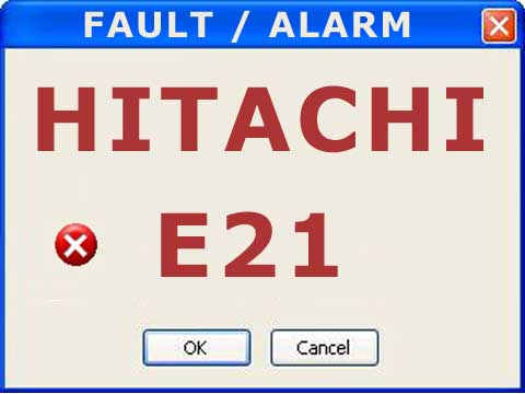 Hitachi alarm or fault E21